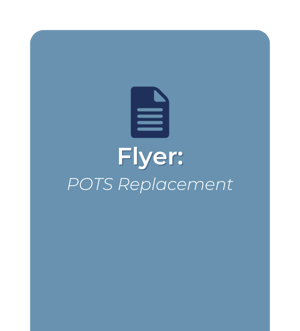 Resource Thumbnail Image POTS Replacement Flyer